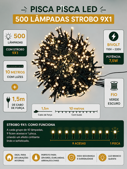 PISCA PISCA STROBO 500 LEDS 10M 9X1 BIVOLT